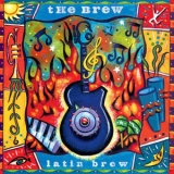 The Brew - Latin Brew '2004