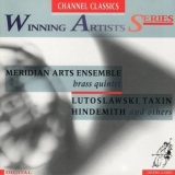 Meridian Arts Ensemble - Winning Artists Series - Lutoslawski, Taxin, Hindemith, etc. '1991 - Album