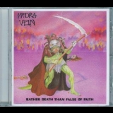 Hydra Vein - Rather Death Than False Of Faith '1988
