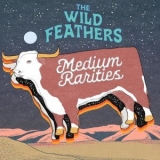 The Wild Feathers - Medium Rarities '2020