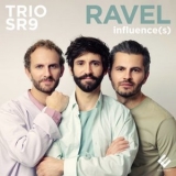 Trio SR9 - Ravel Influence(s) '2022