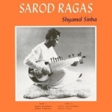 Shyamal Sinha - Sarod Ragas '1968