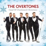 The Overtones - Good Ol' Fashioned Christmas '2015