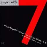 Joseph Haydn - The Seven Last Words Of Our Saviour On The Cross '2002