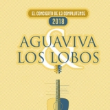 Los Lobos - El Concierto de la Complutense (Madrid, 2018) '2019 - Album