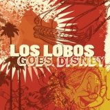 Los Lobos - Los Lobos Goes Disney '2009 - Album