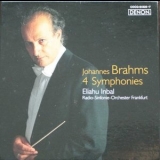 Eliahu Inbal - Brahms: 4 Symphonies '2007