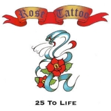 Rose Tattoo - 25 To Life (Remastered) '2000 - Album