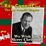 Ray Conniff - We Wish You a Merry Christmas (Original Album Plus Bonus Tracks) '2000