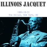 Illinois Jacquet - 1994-12-31, The Hilton, New York, NY '1994