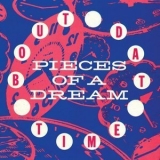 Pieces of a Dream - Bout Dat Time '1989