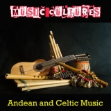 Orthodox Celts - Music Cultures - Andean Music '2015 - Album