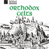 Orthodox Celts - Orthodox Celts Vol. 1 '2001 - Album