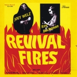 Joey Welz - Revival Fires '2012 - Album