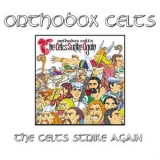 Orthodox Celts - The Celts Strike Again '2013 - Album