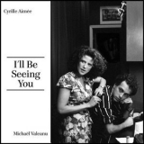 Cyrille Aimee - Ill Be Seeing You '2021 - Album