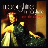 Julia Rich - Moonshine in Nashville '2009