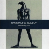 Combative Alignment - Everlasting Sun '2006