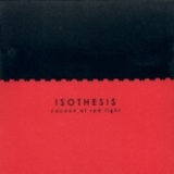 Isothesis - Cocoon Of Red Light '2006