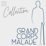 Grand Corps Malade - Collection 2003-2019 '2019
