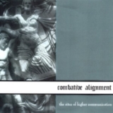 Combative Alignment - The Ritez Of Higher Communication '2003