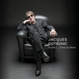 Jacques Dutronc - Fume !....c'est du Best '2019 - Compilation