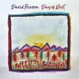 David Friesen - Day of Rest '2021