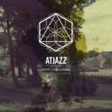 Atjazz - More Than a Remix '2013