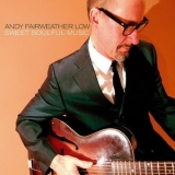 Andy Fairweather Low - Sweet Soulful Music '2006