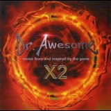 Dr. Awesome - X2 '1996