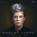 Shelby Lynne - The Healing: A-Tone Recordings '2020