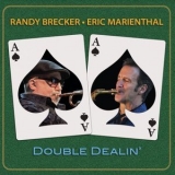 Randy Brecker - Double Dealin '2020