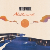 Peter White - Millisecondi '2022