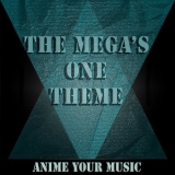 Anime your Music - The Mega's One Theme '2022