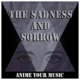 Anime your Music - The Sadness and Sorrow '2022