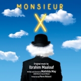 Ibrahim Maalouf - Monsieur X (Original Score from the Play) '2022