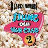 Black-Ingvars - Sjung och var glad 2 '2006 - Album