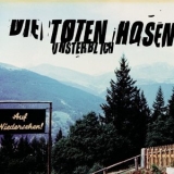 Die Toten Hosen - Unsterblich (Deluxe-Edition mit Bonus-Tracks) '2001