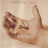 Saron Gas - Fragile [2001 Re-issue] [import - South Africa] '2000