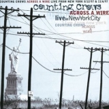 Counting Crows - Across A Wire: Live From New York '1998