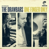 The Drawbars - One Finger Only '2023