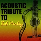 Guitar Tribute Players - Acoustic Tribute to Bob Marley (Instrumental) '2019