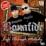 Bonafide - Life Through Melody '2009 - Album