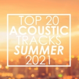 Guitar Tribute Players - Top 20 Acoustic Tracks Summer 2021 (Instrumental) '2021 - Album