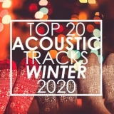 Guitar Tribute Players - Top 20 Acoustic Tracks Winter 2020 (Instrumental) '2020