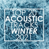 Guitar Tribute Players - Top 20 Acoustic Tracks Winter 2021 (Instrumental) '2021 - Album