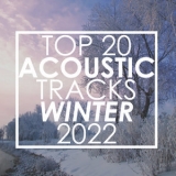 Guitar Tribute Players - Top 20 Acoustic Tracks Winter 2022 (Instrumental) '2022 - Album