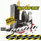 Bonafide - Under Construction '2012 - Album