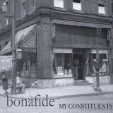 Bonafide - My Constituents '2010 - Album