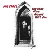 Jim Croce - You Don't Mess Around With Jim '1972 - Album